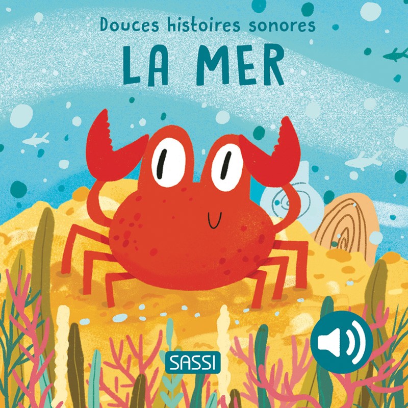 Douces histoires sonores La Mer Douces histoires sonores La Mer